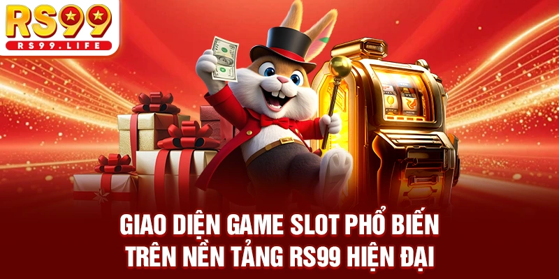 Giao diện game slot phổ biến trên nền tảng RS99 hiện đại