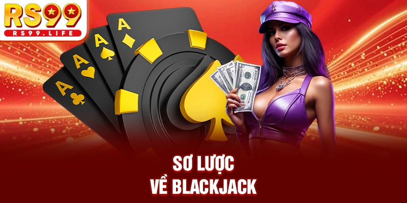 Sơ lược về Blackjack